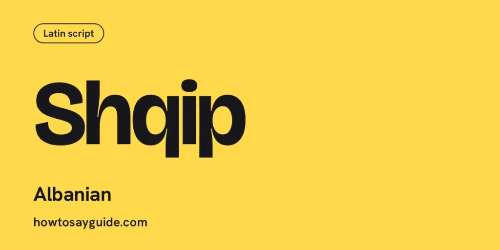 Shqip, Albanian