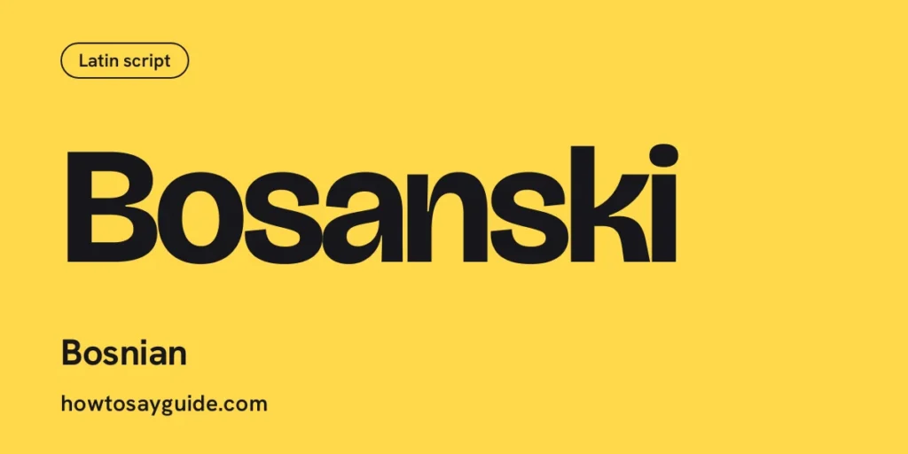 Bosanski, Bosnian