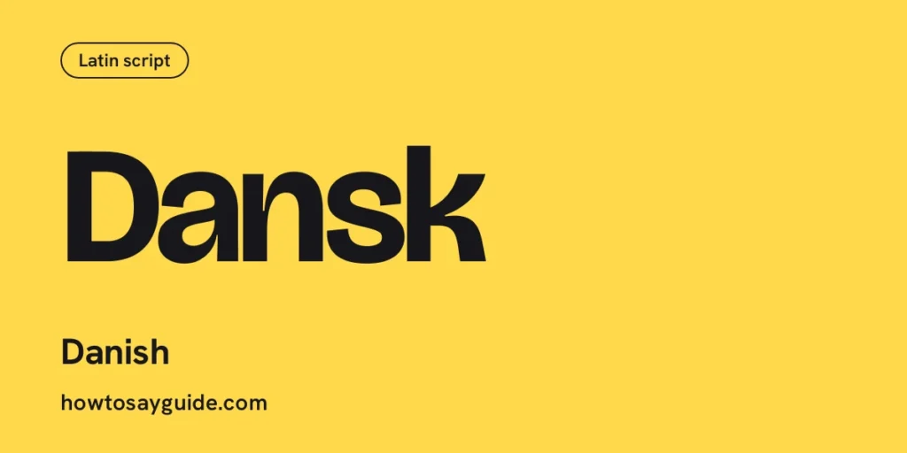 Dansk, Danish