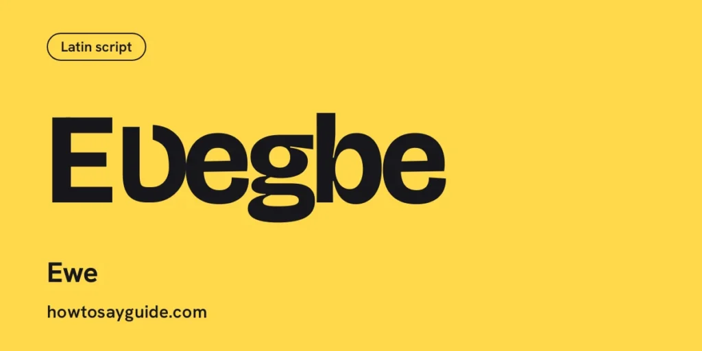 Eʋegbe, Ewe