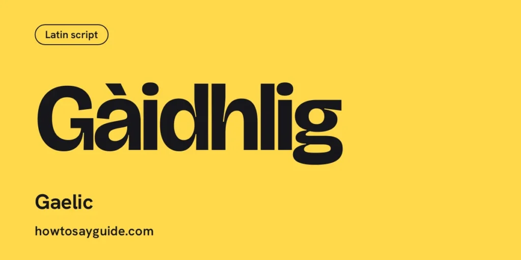 Gàidhlig, Gaelic