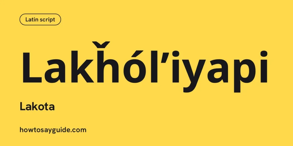Lakȟólʼiyapi, Lakota