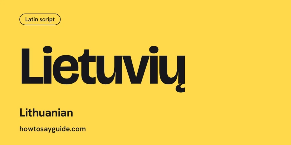 Lietuvių, Lithuanian