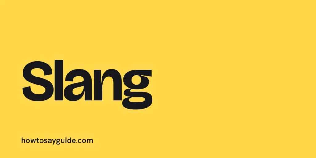 Slang